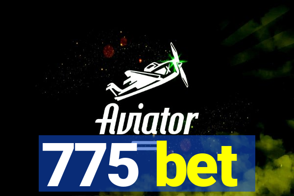 775 bet